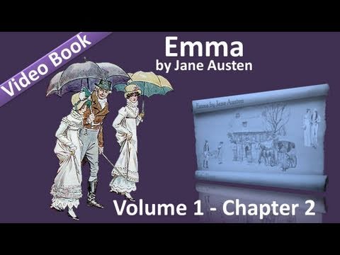 Vol 1 - Chapter 02 - Emma by Jane Austen