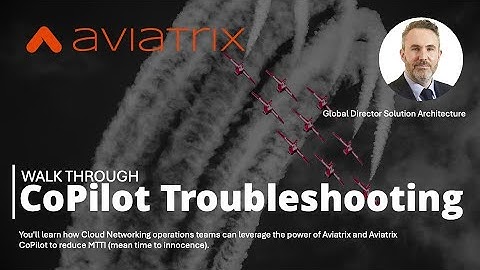 Aviatrix CoPilot for Cloud Network Operations