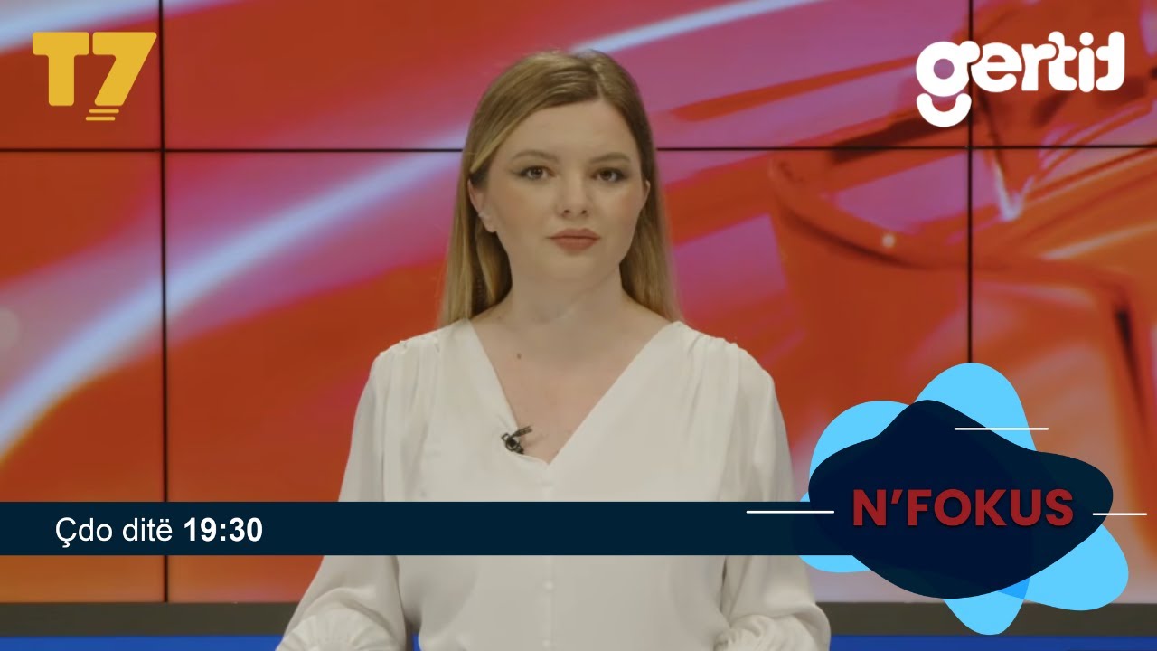 Lajmet e orës 19-30, 05.06.2026 | N'FOKUS | T7

Facebook: https://www.facebook.com/televizioni7
Instagram: https://www.instagram.com/televizioni7
Web: https://www.televizioni7.com

© & ℗ T7 SH.P.K. All rights reserved!