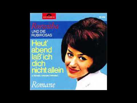 Roswitha — Roswitha & die Rubirosas  -  Heut´ Abend laß´ ich dich nicht allein  1965