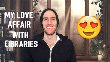 Explaining My Love Affair With Libraries