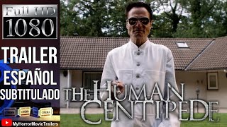 El Ciempiés Humano (2009) (Trailer HD) - Tom Six