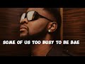 Kizz Daniel- Too busy to be bae[Lyrics](New song)