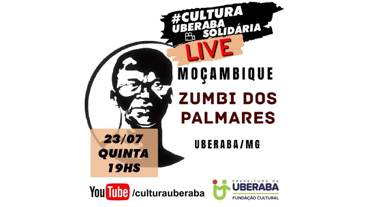 #culturauberabasolidária - Moçambique Zumbi dos Palmares
