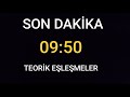 SON DAKİKA !!! 09:50 TEORİK EŞLEŞMELER !!!!