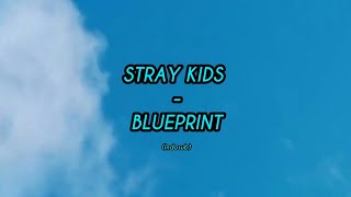 (sub indo) Stray kids - blueprint | MV lyrics