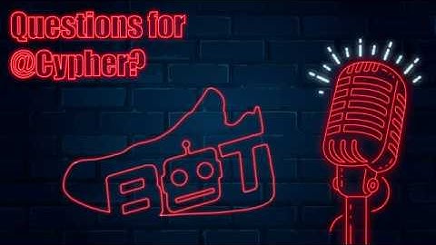 NSB Sneaker bot - Cypher Interview