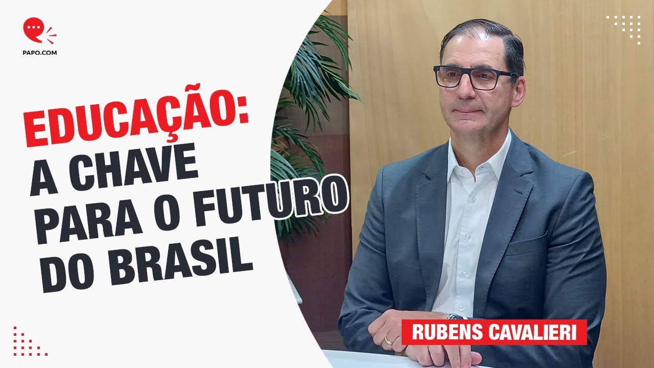Educação: A chave para o futuro do Brasil - YouTube