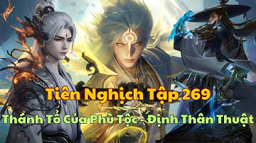 Tiên Nghịch Tập 269 - Thánh Tổ Của Phù Tộc - Định Thân Thuật #tiennghich #truyenaudio #review