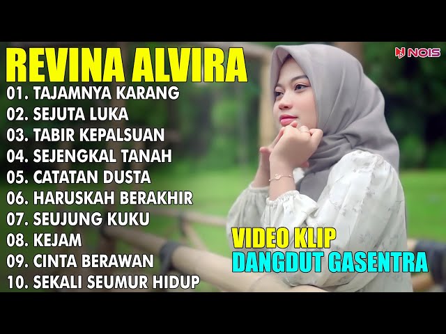 REVINA ALVIRA TAJAMNYA KARANG, SEJUTA LUKA | FULL ALBUM TERBARU 2024 (VIDEO KLIP) class=