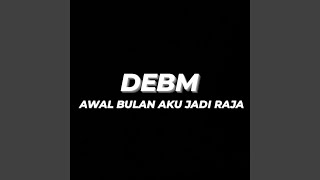 Awal Bulan Aku Jadi Raja