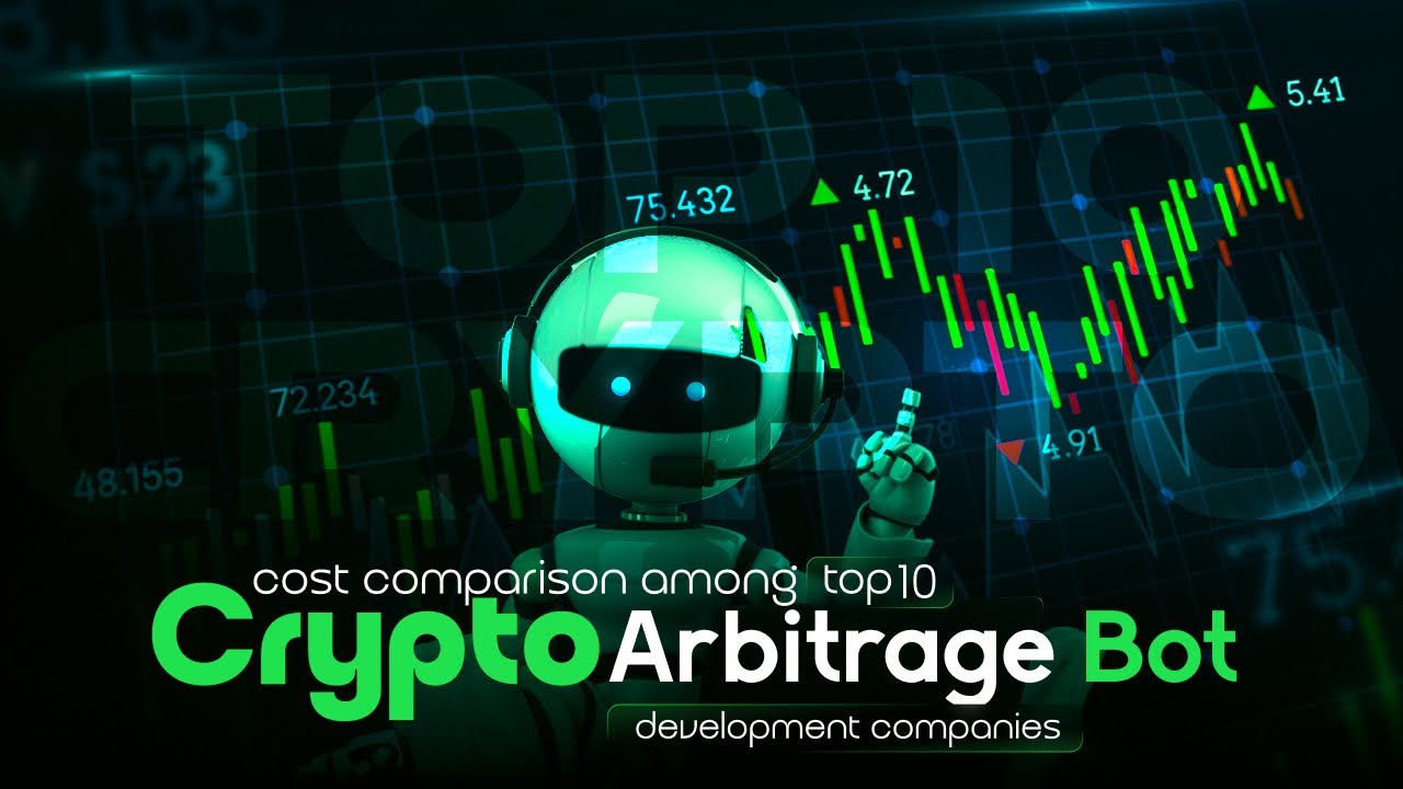 Cost Comparison Among Top 10 Crypto Arbitrage Bot Development Companies