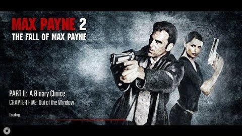 Maxpayne 2 the fall of maxpayne part 2 "A Binary Choice" chapter 5 "Out of the window"