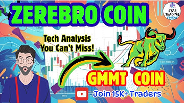 ZEREBRO & GMMT Technical Review | Support & Resistance 🔥