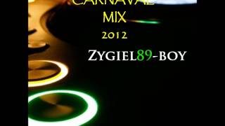 Electro house Music Carnaval 2012 Mix.(zygiel89-boy)
