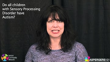 Does all Children with Sensory Processing Disorder have Autism?