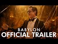 BABYLON | Official Teaser Trailer (Uncensored) – Brad Pitt, Margot Robbie, Diego Calva image