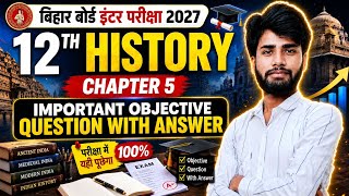 Bihar Board 12th History Chapter 5 Objective Question Answer | Bihar Board Inter Exam 2027