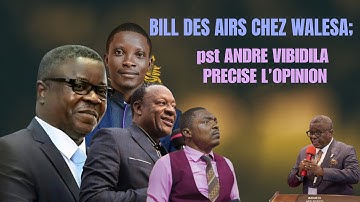 Past Bill des airs chez  Walesa, voici ce Past André Vibidila dît à l