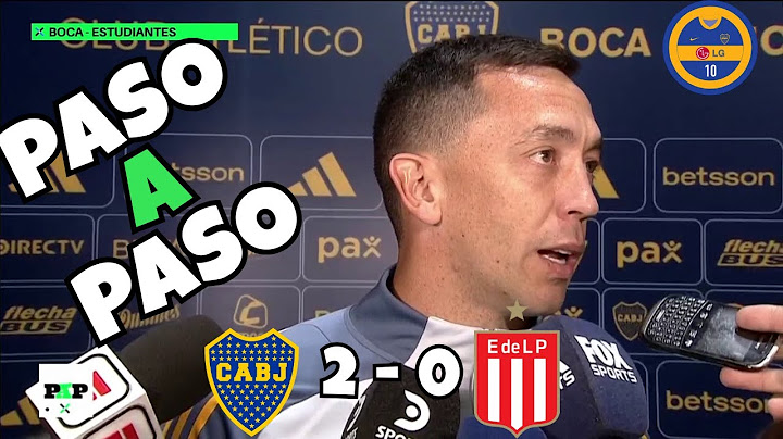 PASO A PASO | BOCA 2 - 0 ESTUDIANTES LP | Apertura 2025
