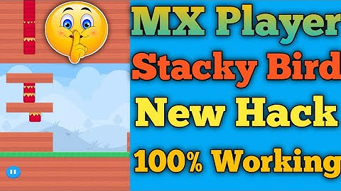 MX Player Stacky Bird New Hack || 100% Working