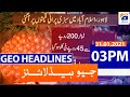 Geo Headlines 03 PM | 31st January 2021