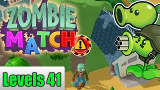 Zombie Match Levels 41 - Plants Vs Zombies