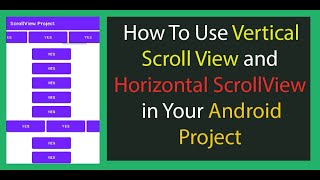 Horizontal and Vertical Scroll View in android studio || Simple and Easy || Solved Issues || 2020
