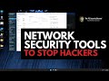 Network security tools to stop hackers