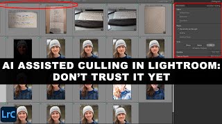AI Assisted Culling in Lightroom Classic: Don't Trust It Yet