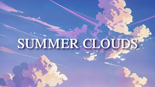 Summer Clouds 【BEAUTIFUL PIANO BGM】