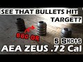 Aea airgun us  aea zeus 72 cal  hit hard on target 50 yds5 shots 880 gr bullets