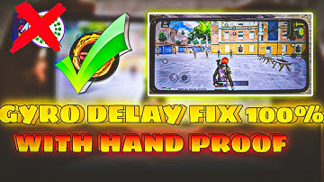 GYRO DELAY FIX 100%🙆 WITH HAND FROOF. HOW TO FIX GYRO DELAY ANY DEVICE ..??