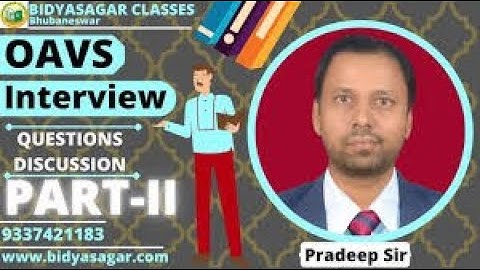 OAVS  MOCK INTERVIEW QUESTIONS AND ANSWERS 2022
