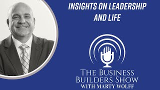 Insights on Leadership and Life