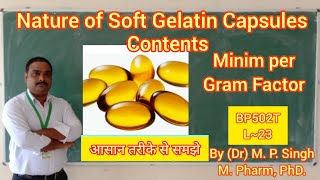 Nature of Soft Gelatin Capsule Content | Minim Per Gram Factor | Industrial Pharmacy | BP502T | L~23 screenshot 1