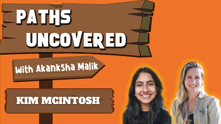 PATHS UNCOVERED - KIM MCINTOSH | Episode 3 | Podcast