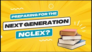 Preparing for the Next Generation NCLEX and curious about the updated NCLEX-RN Test Plan for 2023?