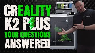 Creality K2 Plus Questions Addressed with Bonus Clips