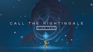 Video thumbnail of "Vian Izak - Call the Nightingale (feat. Juniper Vale) (Official Audio)"