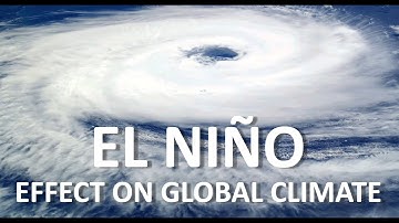 El Niño Southern Oscillation ENSO. Effect on the global climate. Weather extremes, ecology, economy