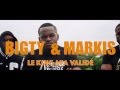 Le King M'a Validé - Bigty feat. Markis (CLIP OFFICIEL)