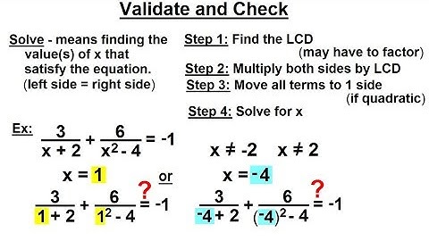 Algebra - Ch. 14: Solving Equations with Rational Expressions (2 of 21) Validate and Check