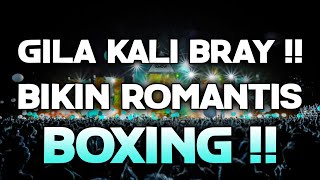 GILA KALI BRAY !!! DJ BIKIN ROMANTIS X BOMBASTIC VIRAL TIKTOK 2024 FULL BASS DJ BOXING MEDAN