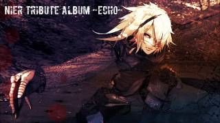 [NieR Tribute Album -Echo-] 01 - NieR Repose [HD]