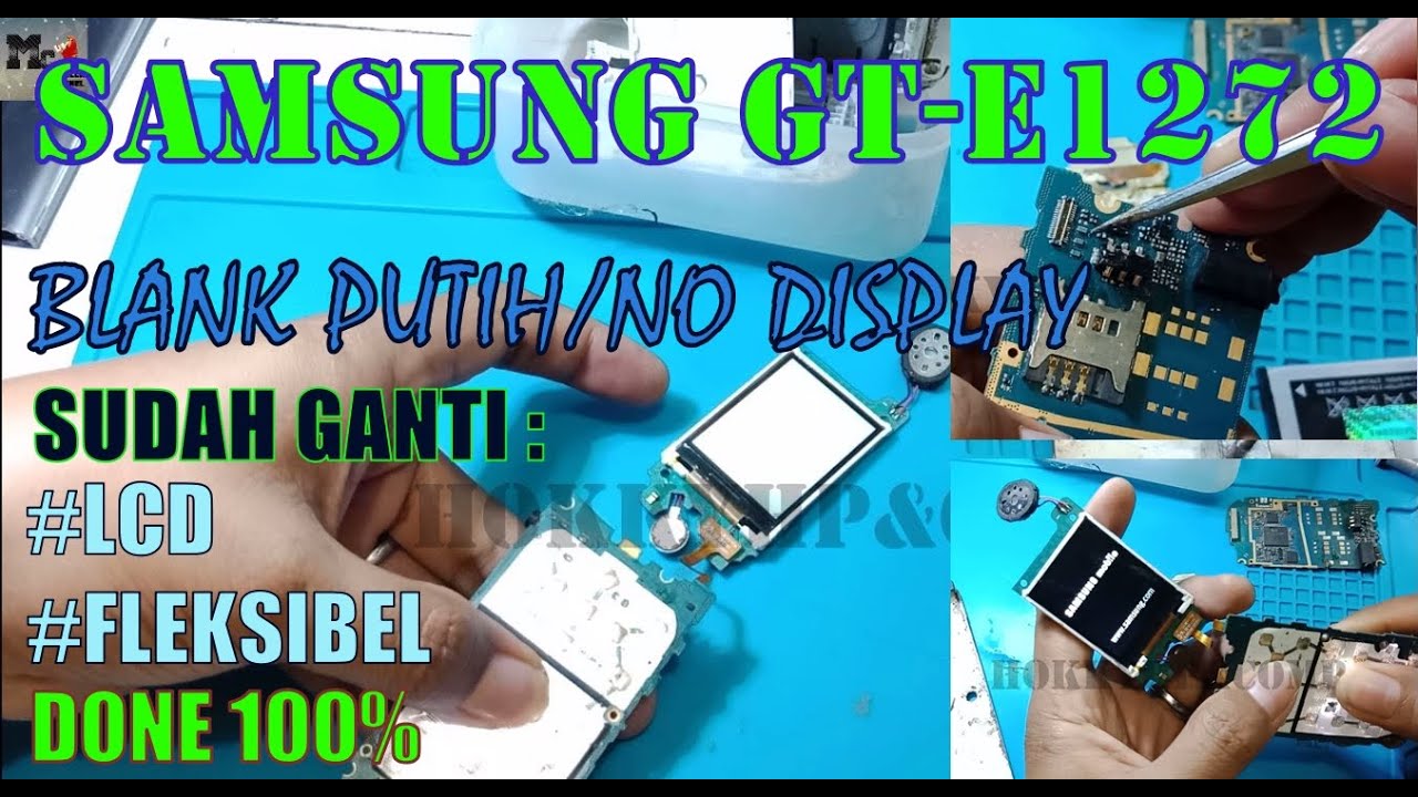 SAMSUNG LIPAT (E1272) BLANK LCD SOLUSI SAMSUNG E1272 TIDAK ADA