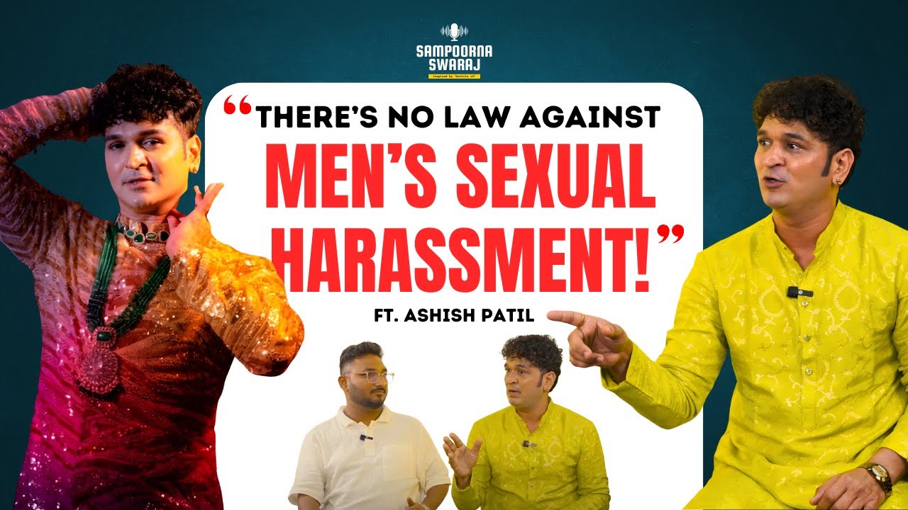 Ashish Patil on Lavani, Bhansali & Men’s Sexual Harassment | Sampoorna Swaraj | Podcast