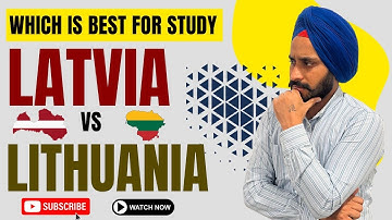 Study in Latvia v/s Lithuania | Which is Better? | Fees | Intake | Eligibility | IELTS
