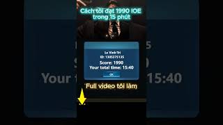 Cách Tôi Đạt Được 1990 IOE - 15p Với Mẹo Đơn Giản Này 🤯 #shorts #viral #ioe #english #tienganh