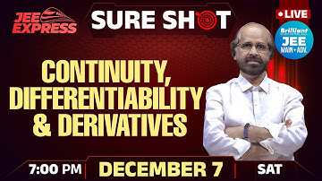 JEE EXPRESS | SURE SHOT | Continuity, Differentiability & Derivatives | PYQ JEE Main | 7th Dec 2024
